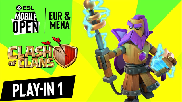 EUR/MENA Clash of Clans Open Play-in 1 | ESL Mobile Open Fall 2021