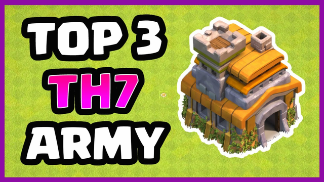 Top 3 BEST TH7 Attack Strategies (Clash of Clans)
