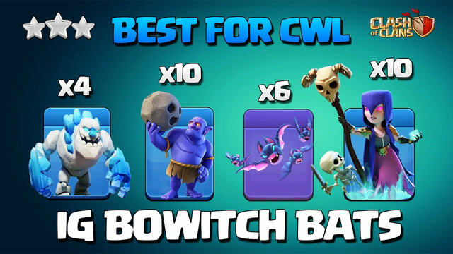 TH11 BoWitch Bats - Th11 Ice Golem BoWitch Bat | Best Th11 CWL Attack Strategy EVER Clash Of Clans