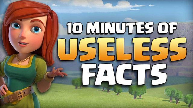 10 Minutes of USELESS Clash of Clans Facts