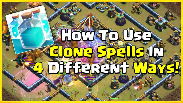 How To Use Clone Spells In 4 DIFFERENT WAYS! - Clash of Clans