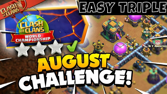 Easy 3 Star the August Qualifier Challenge  in Clash of Clans.