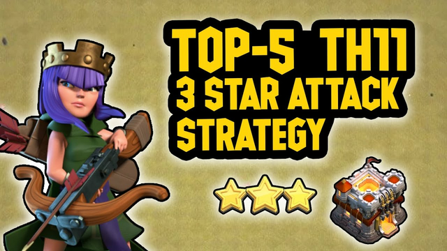 Top 5 Best and Easiest Th11 Attack Strategy for War || Clash of Clans || COC