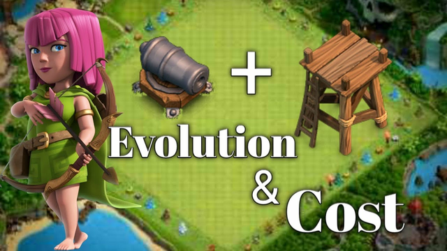 Clash of Clan (COC). Cannon + Archer Tower Evolution & Upgradation Cost