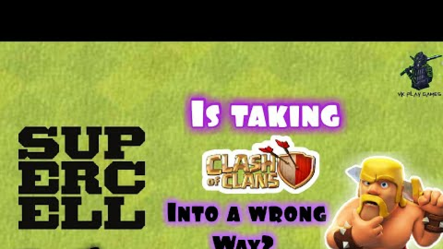 SUPERCELL's Mistake on Clash of Clans | Supercell is in big problem?