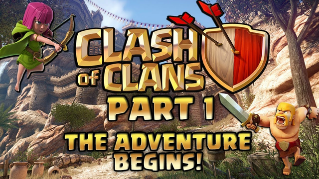 Clash Of Clans- Part 1
