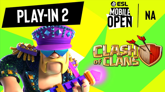 NA Clash of Clans Open Play-in 2 | ESL Mobile Open Fall 2021