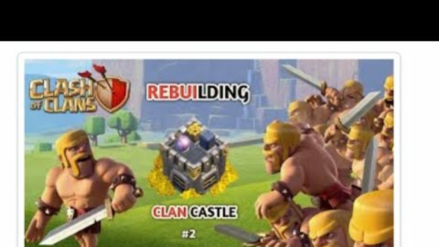 REBUILDING CLAN CASTLE | CLASH OF CLANS | #2 | WILL I ABLE ?