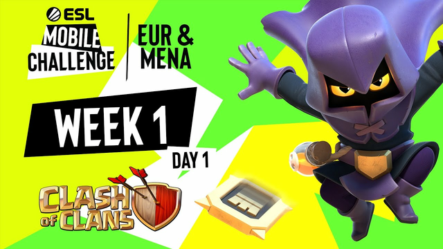 EUR/MENA Clash of Clans | Week 1 Day 1 | ESL Mobile Challenge Fall 2021