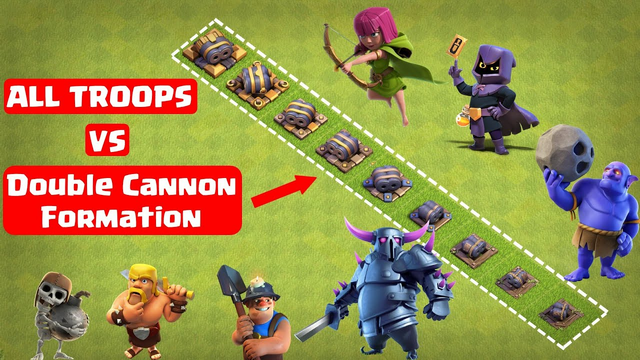 Double Cannon Formation Vs All Troops | Clash of Clans - Clashverse