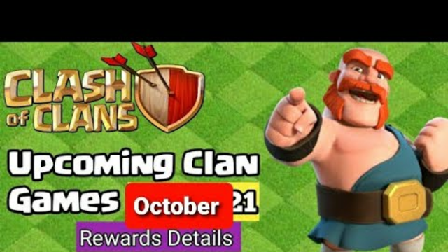 Coc Upcoming October 2021 Clan Games Rewards Information 100% CONFIRMED || Clash of Clans Clan Games