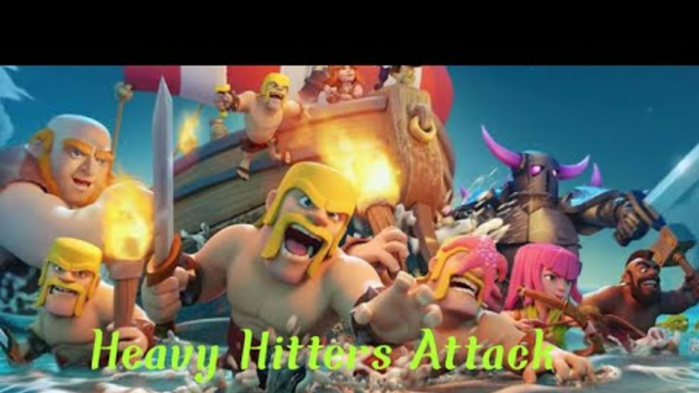 clash of clans Heavy Hitters Attack || get 3 stars Gaming