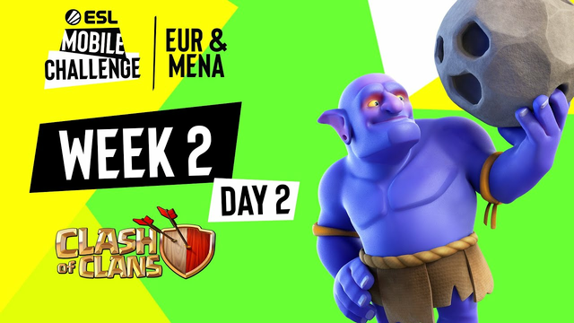 EUR/MENA Clash of Clans | Week 2 Day 2 | ESL Mobile Challenge Fall 2021