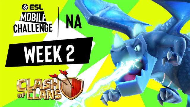 NA Clash of Clans | Week 2 | ESL Mobile Challenge Fall 2021