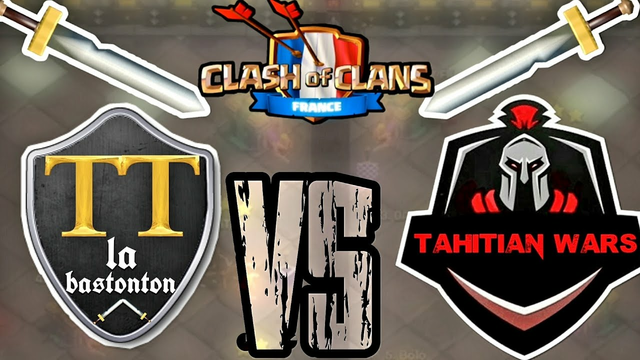FW / LA BASTONTON VS TAHITIAN WARS !! Clash Of Clans FR !