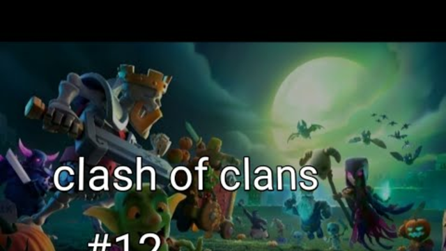 clan war attacks. clash of clans part 12