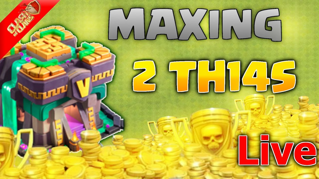 Farm To Max ! Maxing  2 TH14s? Can We Beat The Update  (Clash of Clans)