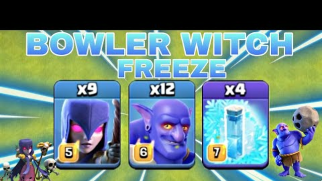 Bowler Witch freeze Attack || Th14 attack strategy - clash of clans