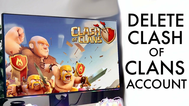 How To Delete Clash Of Clans Account
