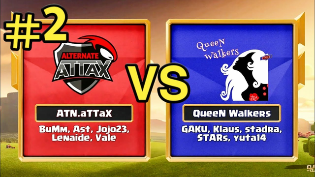 ATN.aTTaX VS Queen Walkers - Clash Of Clans World Championship Grand Finals #2