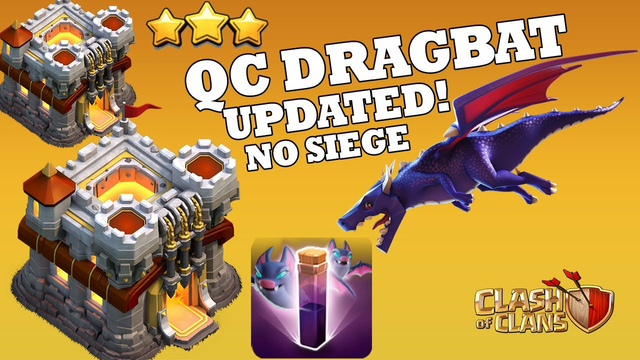 UPDATED* TH11 DRAGBAT - Th11 No Siege QC Dragbat | BEST TH11 Attack for 3 STAR in Clash Of Clans CoC