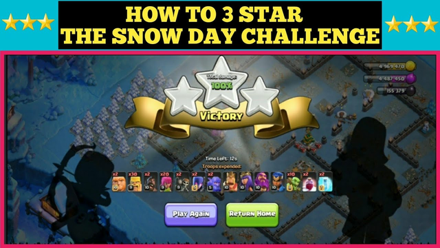 How to 3 Star The Snow Day  Challenge | CLASH OF CLANS | ~CoC #NEWTONHK