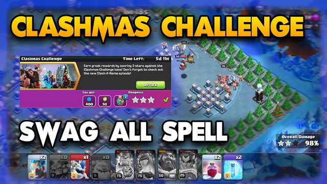 Swag All Spells + 48 Troops !! Clashmas Challenge | Clash Of Clans