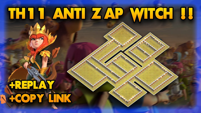Base War TH11 Anti Zap Witch With Replay Proof + Link !! | Clash Of Clans