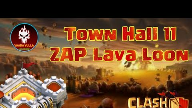 How many Zap Needed to Destroy Eagle | Zap Lava-Loon for TH11-OP Strategy - Clash of Clans