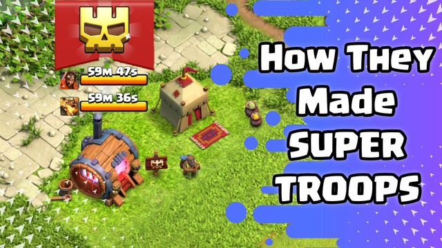 Normal Troops Become Super Troops in Clash of Clans