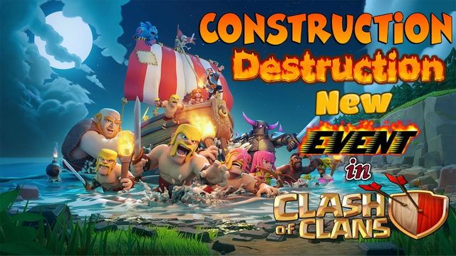Construction Destruction New Event is here in Clash of Clans, time to Complete-Clashing Hive