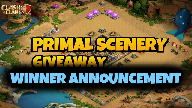 Primal Scenery GiveAway Winner Announcement | Clash Of Clans
