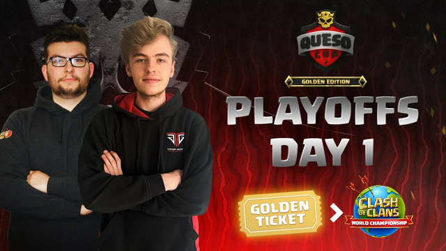 Queso Cup Golden Edition Playoffs | ClashWorlds | Clash of Clans