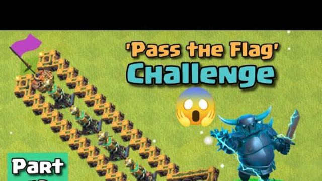 Pass the Flag Challenge | ft. Tesla Tower | Clash of Clans