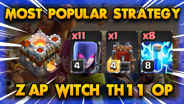 Most Popular TH11 Attack Strategy 2022 !! Th11 Zap Witch | Clash Of Clans