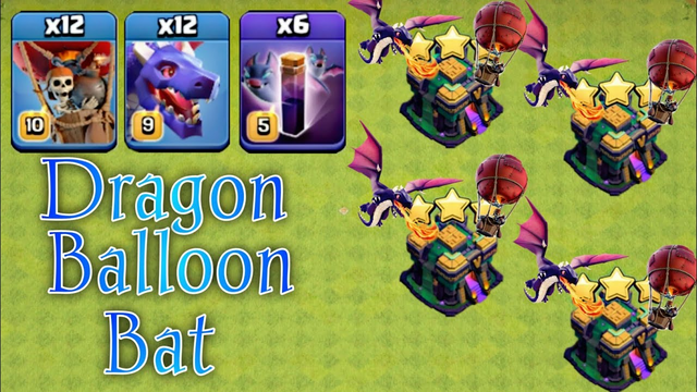 Dragon Balloon Bats Attack Strategy!!Th14 Attack strategy - clash of clans