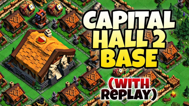 The best CAPITAL HALL 2 BASE right now! CLAN CAPITAL | CLASH OF CLANS