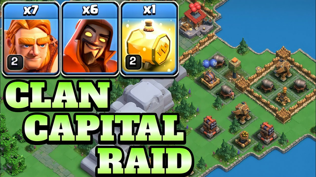 Clan Capital Raid Strategy!! 7 Super Giant + 6 Super Wizard + Healing Spell - Clash of Clans
