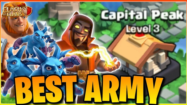 Best Army For Capital Hall Level 3 In Raid Weekend Of Clash Of Clans | Best Army For Capital Peak 3