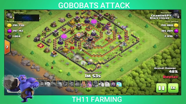 GOBOBATS TH11 CLASH OF CLANS 101