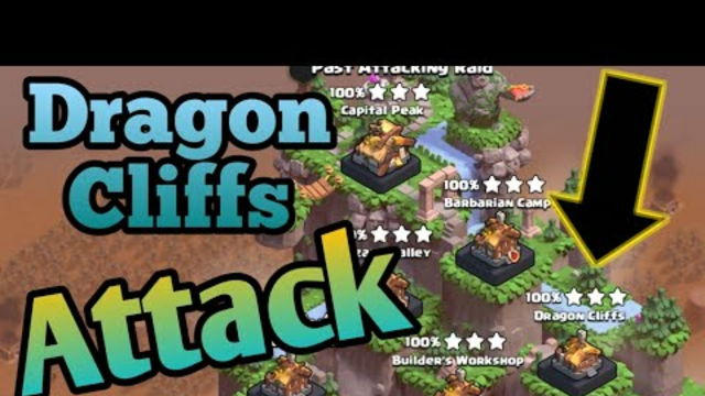 Clan Capital Raid Attack Strategy! Dragon Cliffs Raid  Attack Strategy! Clash of Clans coc gal