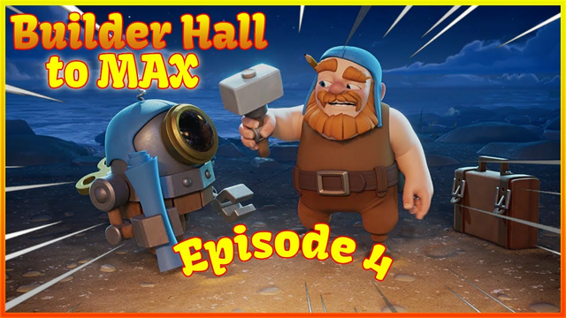 Sneaky Archers OP! Builder Hall to MAX Episode 4 | Clash of Clans