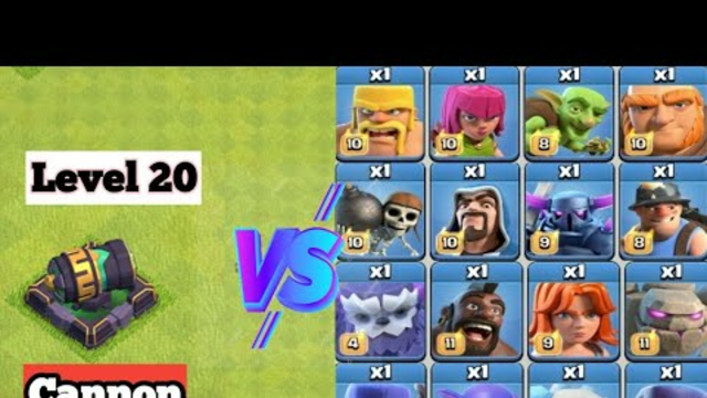 Cannon vs all troops in coc,