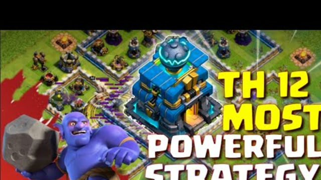 TH12 MOST POWERFUL ATTACK STRATEGY | BEST ARMY FOR TH12 - CLASH OF CLANS