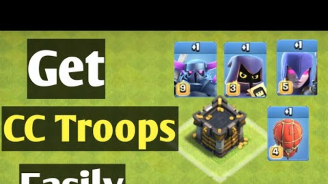 How To Get Clan Castle Troops Very Easily In Clash Of Clans |