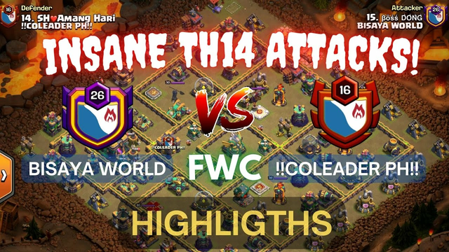 Insane TH14 Attacks!!!! | FWC | [BISAYA WORLD vs !!COLEADER!!] | Clash of Clans