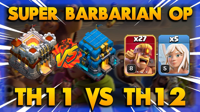 I Try Super Barbarian Strategy With Queen Walk !! TH11 VS TH12 Strategy | Clash Of Clans