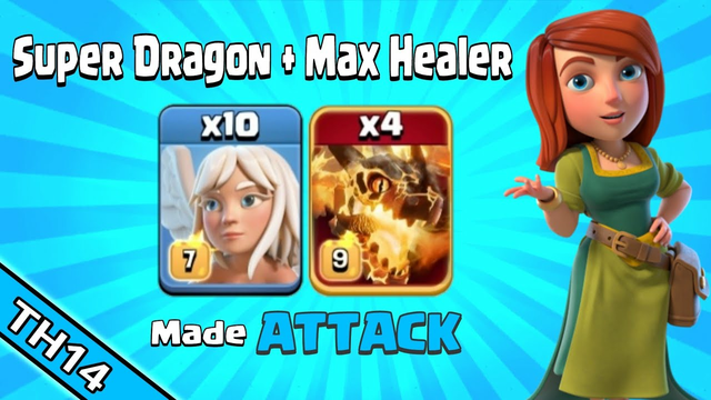 Super Dragon & Max Healer Attack TH14 Clash of Clans