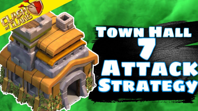 Clash of clans Town Hall 7 Attack Strategy