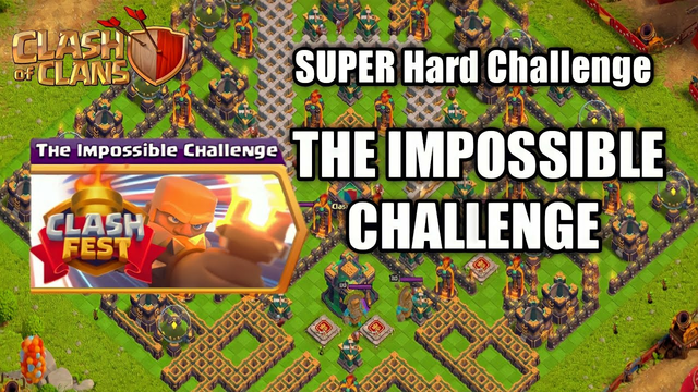 Hard The Impossible Challenge The Clan Fest event | Clash of Clans